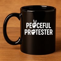 Peaceful Protester Peace Sign Protest Fist 11oz C Handle Ceramic Mug