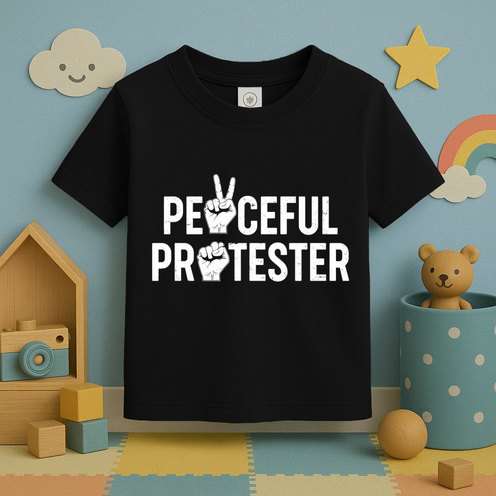Peaceful Protester Peace Sign Protest Fist Toddler T-Shirt