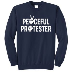 Peaceful Protester Peace Sign Protest Fist Tall Sweatshirt