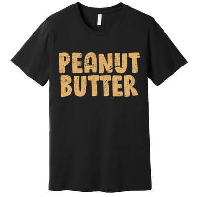 Peanut Butter Matching Premium T-Shirt