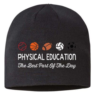 Physical Education Best Part Of The Day Phys Ed Pe Teacher Sustainable Beanie