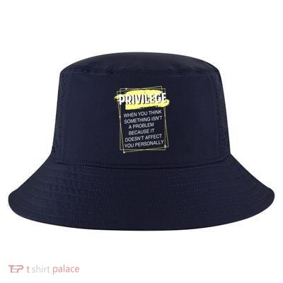 Privilege Explained Civil Rights & Black History Month Cool Comfort Performance Bucket Hat