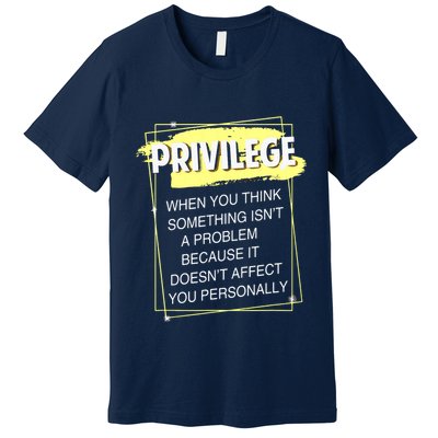 Privilege Explained Civil Rights & Black History Month Premium T-Shirt