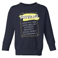 Privilege Explained Civil Rights & Black History Month Toddler Sweatshirt