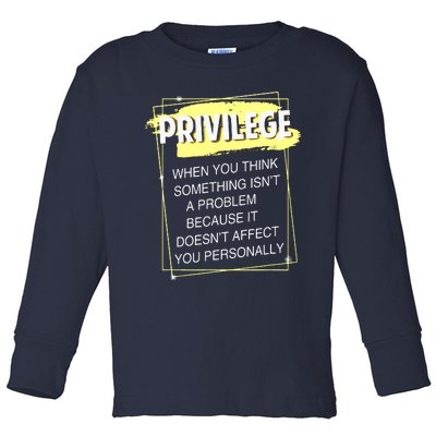 Privilege Explained Civil Rights & Black History Month Toddler Long Sleeve Shirt