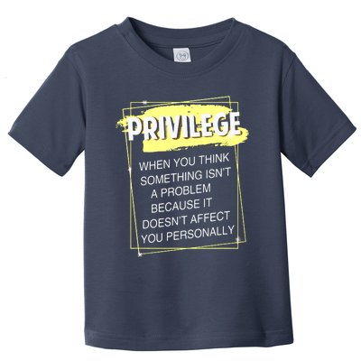 Privilege Explained Civil Rights & Black History Month Toddler T-Shirt