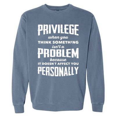 Privilege Explained Civil Rights & Black History Month Garment-Dyed Sweatshirt