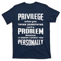 Privilege Explained Civil Rights & Black History Month T-Shirt