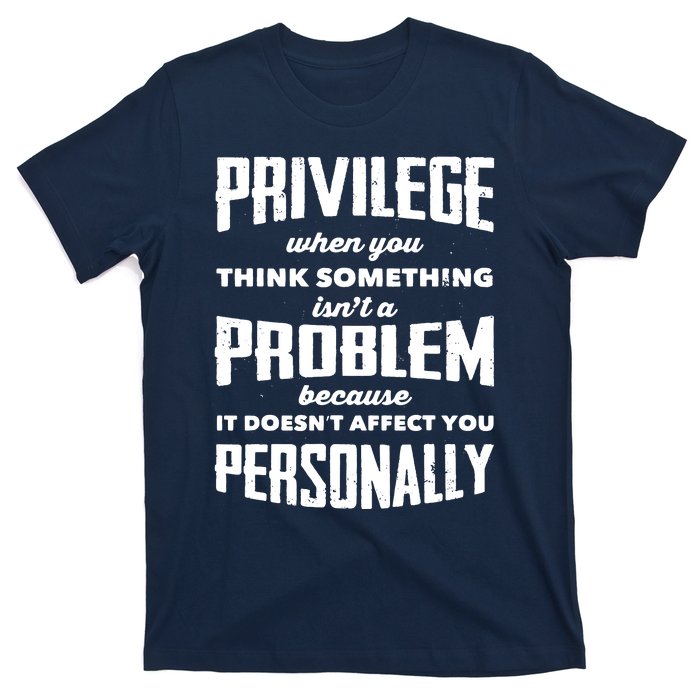 Privilege Explained Civil Rights & Black History Month T-Shirt