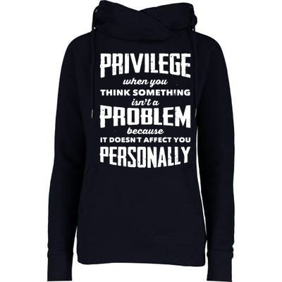 Privilege Explained Civil Rights & Black History Month Womens Funnel Neck Pullover Hood