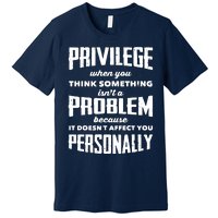 Privilege Explained Civil Rights & Black History Month Premium T-Shirt