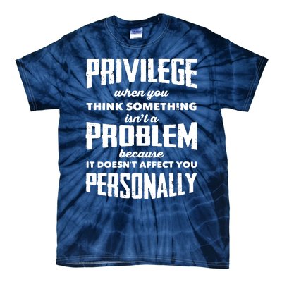 Privilege Explained Civil Rights & Black History Month Tie-Dye T-Shirt