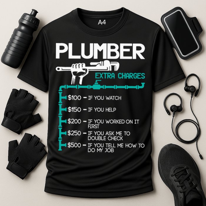 Plumber Extra Charges Funny Plumbing Handyman Pipe Fitter Cooling Performance Crew T-Shirt