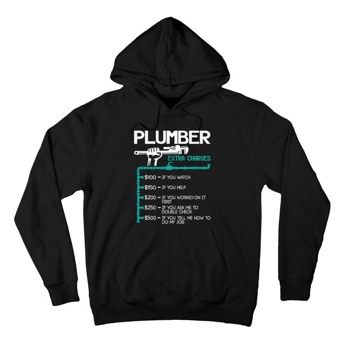 Plumber Extra Charges Funny Plumbing Handyman Pipe Fitter Hoodie