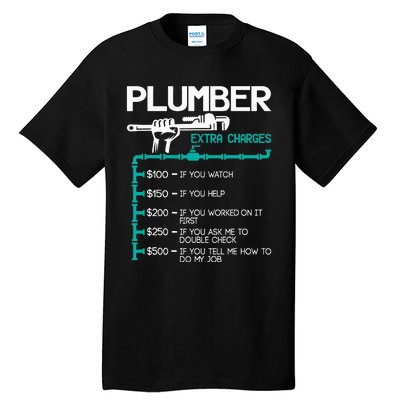 Plumber Extra Charges Funny Plumbing Handyman Pipe Fitter Tall T-Shirt