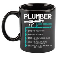 Plumber Extra Charges Funny Plumbing Handyman Pipe Fitter 11oz C Handle Ceramic Mug