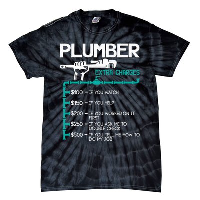 Plumber Extra Charges Funny Plumbing Handyman Pipe Fitter Tie-Dye T-Shirt