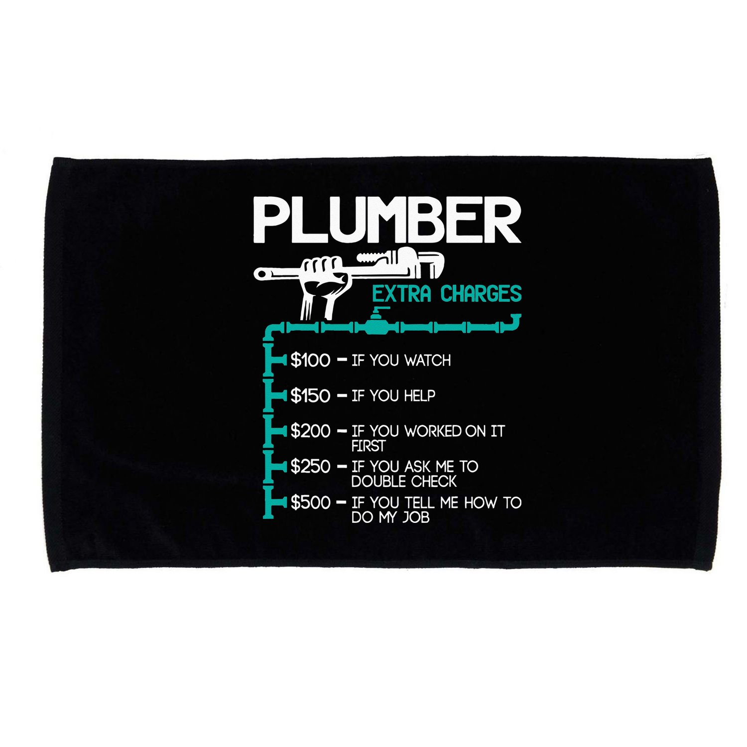 Plumber Extra Charges Funny Plumbing Handyman Pipe Fitter Microfiber Hand Towel