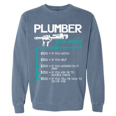 Plumber Extra Charges Funny Plumbing Handyman Pipe Fitter Garment-Dyed Sweatshirt