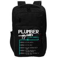 Plumber Extra Charges Funny Plumbing Handyman Pipe Fitter Impact Tech Backpack