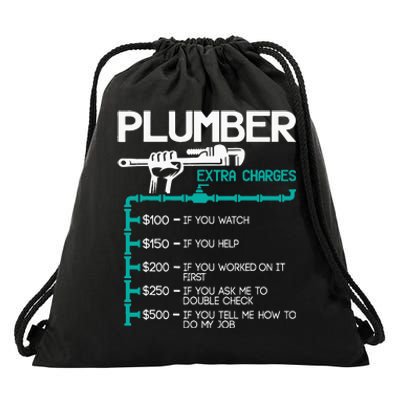 Plumber Extra Charges Funny Plumbing Handyman Pipe Fitter Drawstring Bag