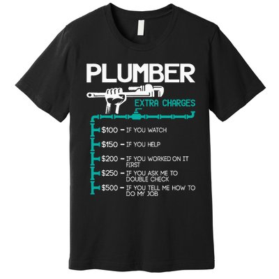 Plumber Extra Charges Funny Plumbing Handyman Pipe Fitter Premium T-Shirt