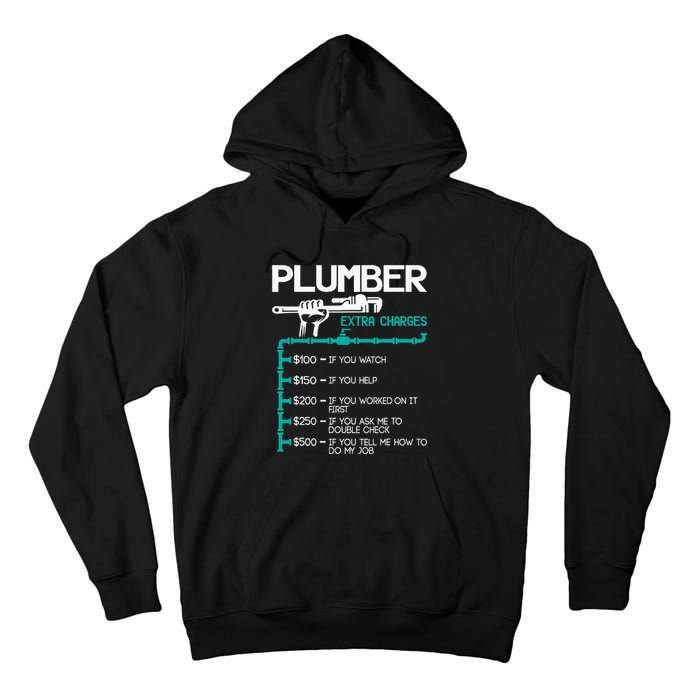 Plumber Extra Charges Funny Plumbing Handyman Pipe Fitter Tall Hoodie