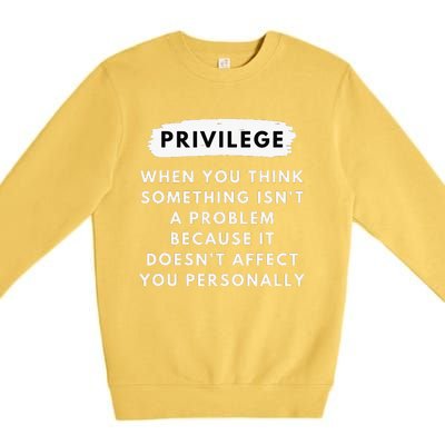 Privilege Explained Civil Rights Black History Month Premium Crewneck Sweatshirt