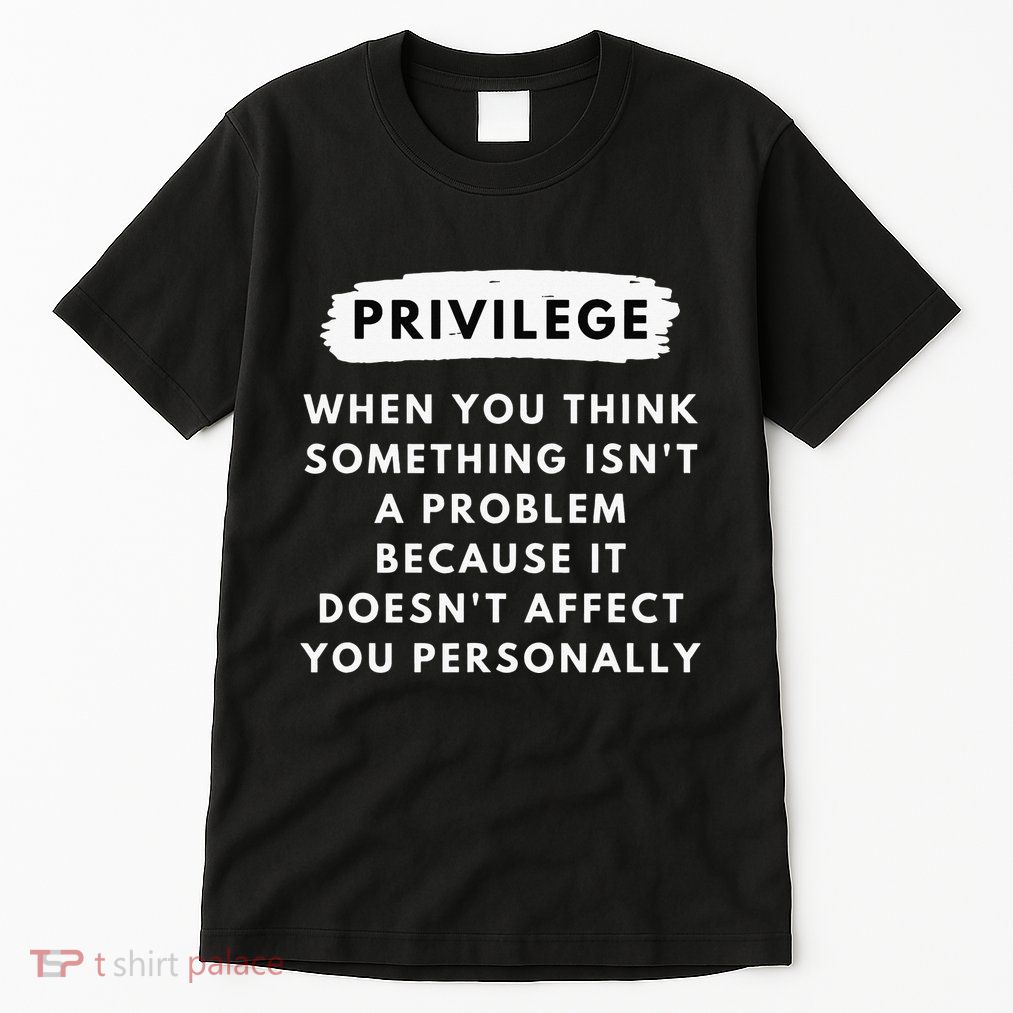 Privilege Explained Civil Rights Black History Month Tall T-Shirt