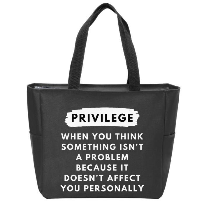 Privilege Explained Civil Rights Black History Month Zip Tote Bag