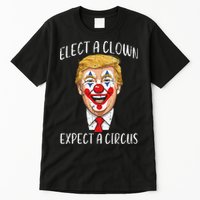 Protest Elect Clown Expect Circus Funny Resist Women Tall T-Shirt