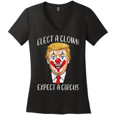 Protest Elect Clown Expect Circus Funny Resist Women Women's V-Neck T-Shirt