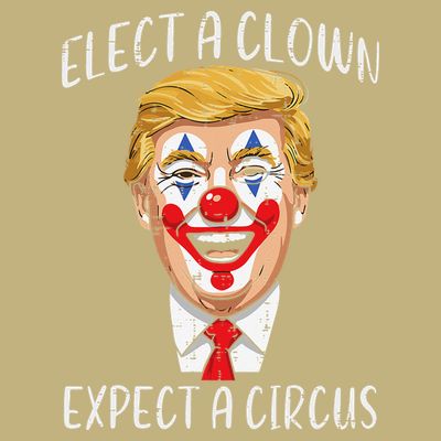 Protest Elect Clown Expect Circus Funny Resist Women T-Shirt