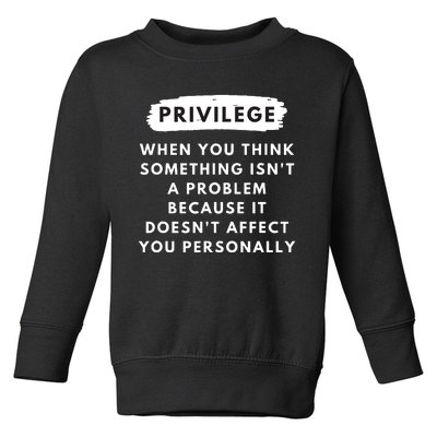 Privilege Explained Civil Rights Black History Month Toddler Sweatshirt