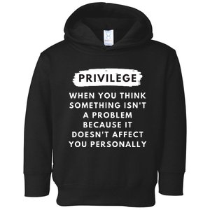 Privilege Explained Civil Rights Black History Month Toddler Hoodie