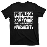 Privilege Explained Civil Rights & Black History Month T-Shirt