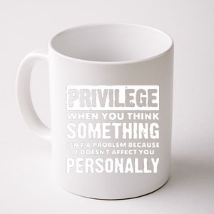 Privilege Explained Civil Rights & Black History Month Coffee Mug