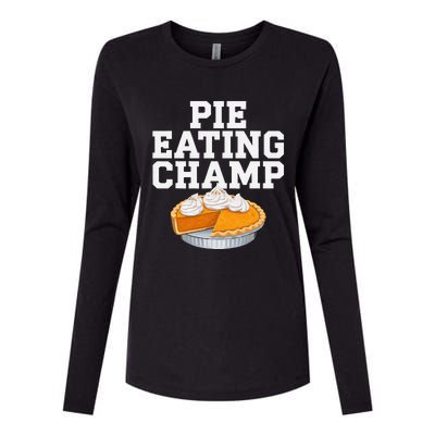 Pie Eating Contest Champion Thanksgiving Foodie Gift Womens Cotton Relaxed Long Sleeve T-Shirt