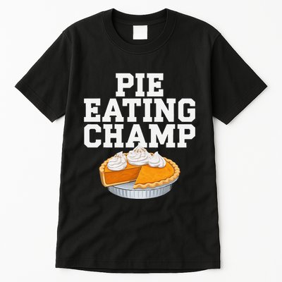 Pie Eating Contest Champion Thanksgiving Foodie Gift Tall T-Shirt