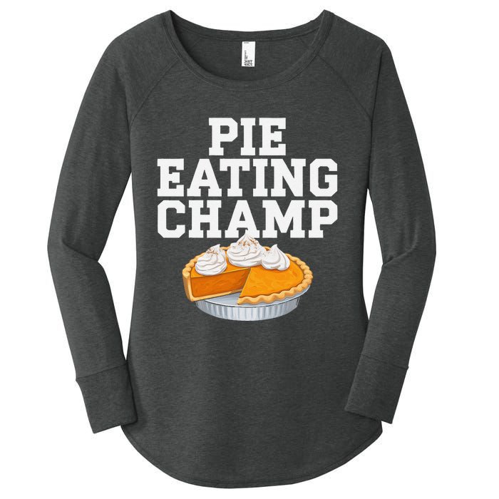 Pie Eating Contest Champion Thanksgiving Foodie Gift Women's Perfect Tri Tunic Long Sleeve Shirt