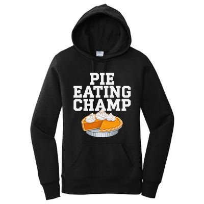 Pie Eating Contest Champion Thanksgiving Foodie Gift Women's Pullover Hoodie