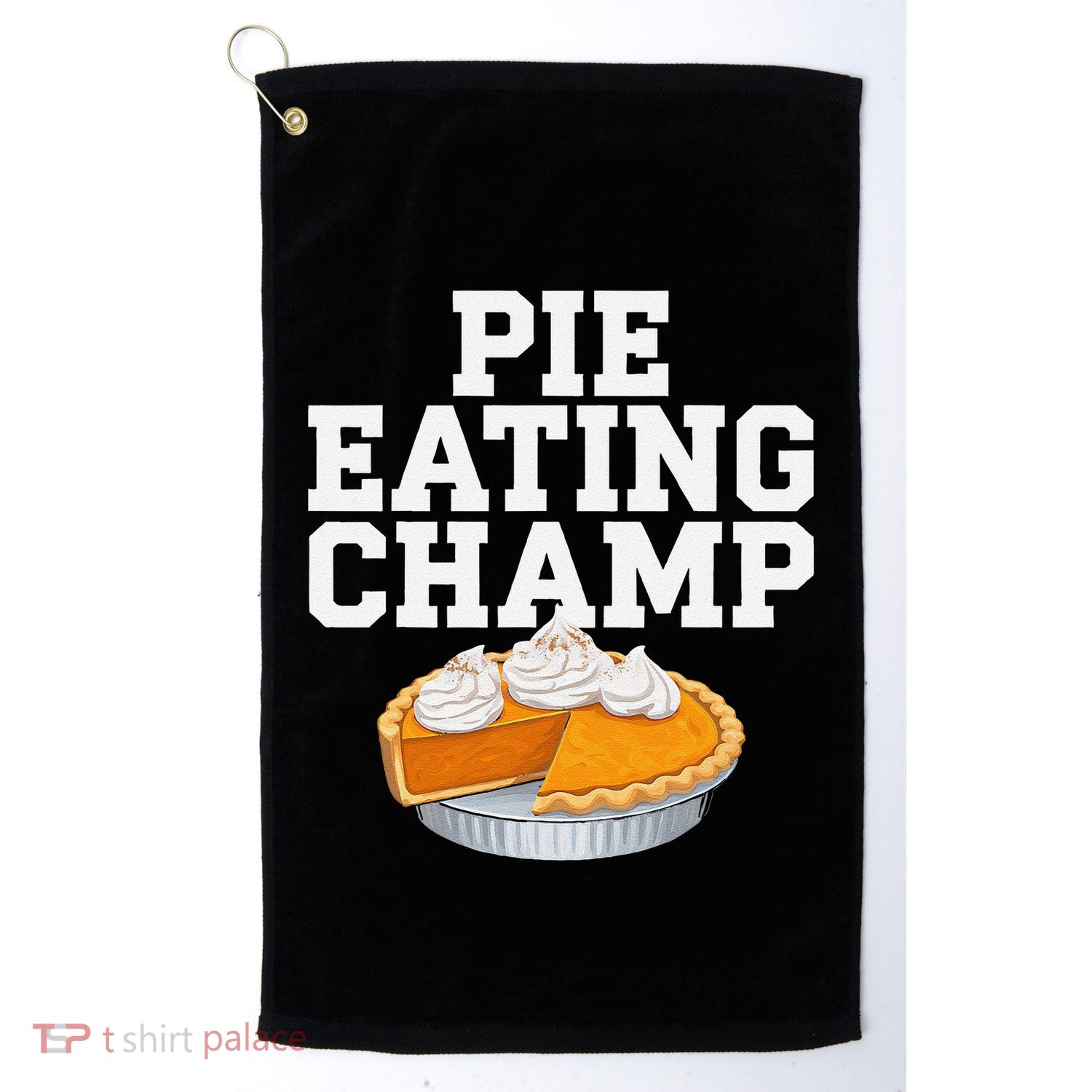 Pie Eating Contest Champion Thanksgiving Foodie Gift Golf Towel
