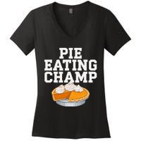 Pie Eating Contest Champion Thanksgiving Foodie Gift Women's V-Neck T-Shirt