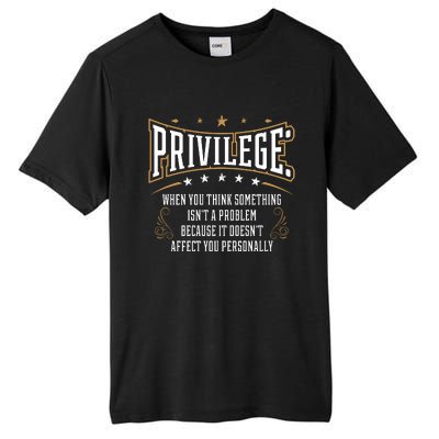 Privilege Explained Civil Rights & Black History Month Tall Fusion ChromaSoft Performance T-Shirt