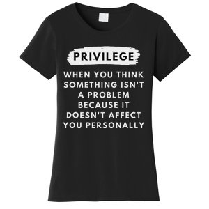 Privilege Explained Civil Rights & Black History Month Women's T-Shirt