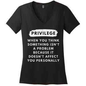 Privilege Explained Civil Rights & Black History Month Women's V-Neck T-Shirt