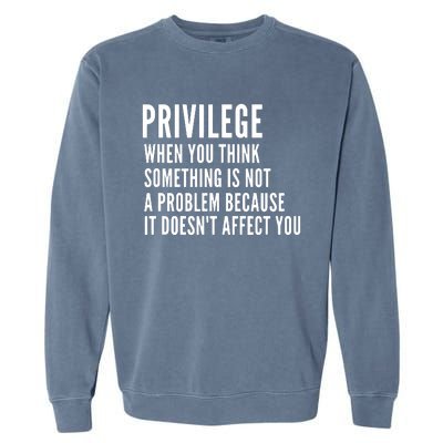 Privilege Explained Civil Rights & Black History Month Garment-Dyed Sweatshirt