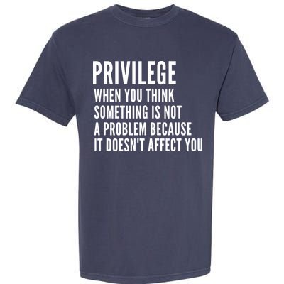 Privilege Explained Civil Rights & Black History Month Garment-Dyed Heavyweight T-Shirt