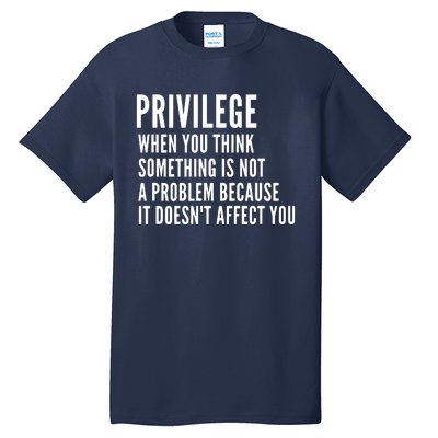 Privilege Explained Civil Rights & Black History Month Tall T-Shirt