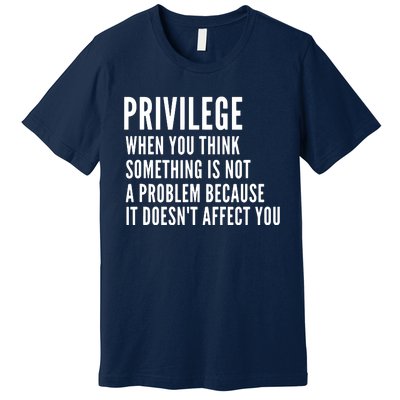 Privilege Explained Civil Rights & Black History Month Premium T-Shirt